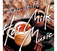 眠れない夜に聴くHot Milk Music