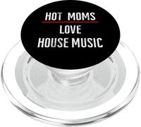 Hot Moms Love House Music Design Cool Techno Rave Music PopSockets PopGrip pour MagSafe
