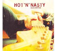 Hot 'n' Nasty - Electrified