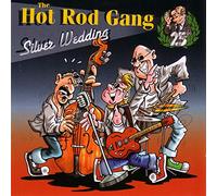 Hot Rod Gang - Silver Wedding