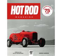 HOT ROD Magazine, 75 ans: L'histoire officielle