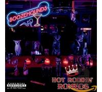 Hot Roddin' Romeos - Boozehounds [Import]