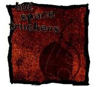 Hot Space Truckers - Hot Space Truckers