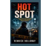 Hot Spot: Andrzej Konopka’s Djonny Investigates a Murder in a Future Ruled by Artificial Intelligence