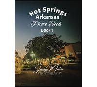 Hot Springs Arkansas Photo Book