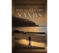 Hot & Steamy Sands: A Steamy Slow Burn Hawaii Second-Chance Romance