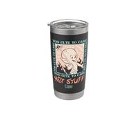 Hot Stuff Too Cute To Care Gobelet isotherme en acier inoxydable double paroi