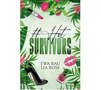 #hot survivors - Lia Rose - BLACK INK EDITIONS - broché - Roman