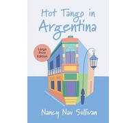 Hot Tango in Argentina