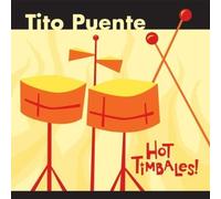 Hot Timbales by Tito Puente (2002-08-13)