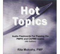 Hot Topics: Audio Flashcards for Pasing the Pmp and Capm Exams