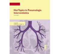 Hot topics in pneumologia interventistica (Vol. 3)