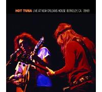 Hot Tuna - Live at New Orleans House Berkeley [Import]