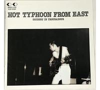 HOT TYPHOON FROM EAST (イーストからの熱い風)