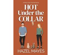 Hot Under the Collar: A Nine Lives Club Romance