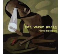 Hot Water Music - Forever & Counting