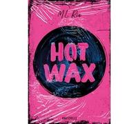 Hot Wax M.L. Rio (Auteur), Barbara Versini (Traduction)