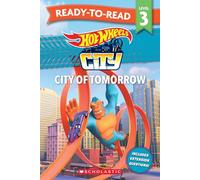 Hot Wheels: City of Tomorrow - Ready-to-Read Level 3 (Mattel)