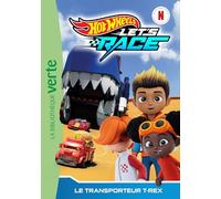 Hot Wheels Let's Race, Tome 09 - Le transporteur T-rex