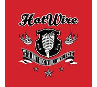 Hot Wire - If Ain't Rock & Roll We'll Fix It