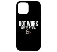 Hot Work Never Stops Welder Welding Blue Collar Job Work Coque pour iPhone 12 Pro Max