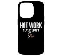 Hot Work Never Stops Welder Welding Blue Collar Job Work Coque pour iPhone 14 Pro