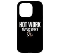 Hot Work Never Stops Welder Welding Blue Collar Job Work Coque pour iPhone 15 Pro