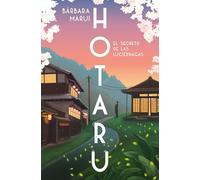 Hotaru/ Hotaru: El secreto de las luciérnagas/ The Secret of the Fireflies