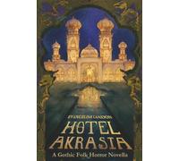 Hotel Akrasia: A Gothic Folk Horror Novella