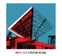Hotel Art - Elevator Music