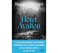 Hôtel Avallon - Maggie Stiefvater - Seuil - broché - Roman