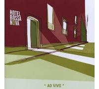 Hotel Bossa Nova - Ao Vivo [Import]