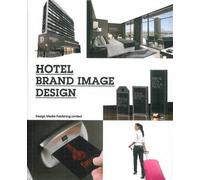 Hotel brand image design - Collectif - Design Media - relié - Beau livre