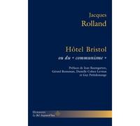 Hôtel Bristol ou du "communisme" - Jacques Rolland - Hermann - broché - Essai