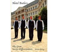 Hotel Butlers, The Great Service Differentiators