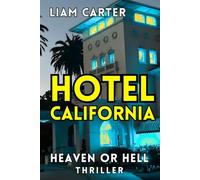 Hotel California: Heaven or Hell