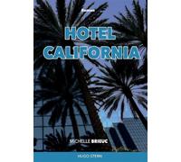 Hôtel California - Michelle Brieuc - Hugo Stern Ehs - broché - Roman