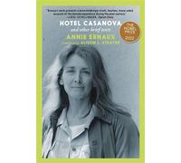 Hotel Casanova and other brief texts - Annie Ernaux - Seven Stories Press - ebook (ePub) - Livre