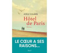 Hôtel de Paris - Adele Solann - Seuil - broché - Roman