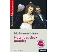 Hôtel des deux mondes - Classiques et Contemporains 2015 - Éric-Emmanuel Schmitt - Magnard - Poche - Scolaire / Universitaire