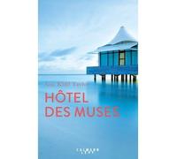 Hotel des Muses - Ann Kidd Taylor - Calmann-Levy - broché - Roman