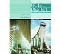 Hotel Design, Planning and Development Richard Penner, Lawrence Adams, Stephani K A Robson, Walter Rutes (Auteur)