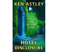 Hotel Disclosure: What You Hide Will Come To Light