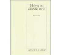 Hôtel du grand large Alain Gautré (Auteur)
