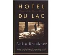 Hotel Du Lac, Vintage Contemporaries Series Anita Brookner (Auteur)