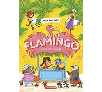 Hôtel Flamingo: Coup de chaud (2)