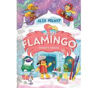 Hotel Flamingo: Frosty Fiesta - Alex Milway - Piccadilly Press - ebook (ePub) - Livre
