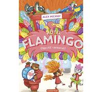 Hôtel Flamingo: Objectif carnaval (3)