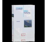 Hôtel Fortuna - Franca Henriette Coray - Scripsi - broché - Roman