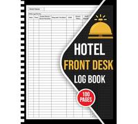 Hotel Front Desk Log Book: Daily Reception Activity Records, Guest Requests Incidents, Shifts Followup Notes